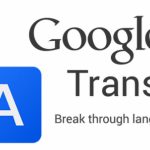 Google Dịch và hành trình 10 năm dịch được 103 ngôn ngữ