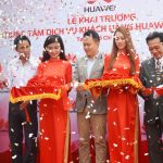 Huawei khai trương trung tâm dịch vụ khách hàng đầu tiên tại Việt Nam