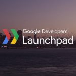 Cơ hội mới cho những người khởi nghiệp công nghệ với Google Launchpad Accelerator mùa thứ 5