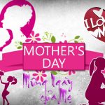 Mừng Ngày của Mẹ – Happy Mother’s Day