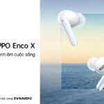OPPO ra mắt tai nghe không dây cao cấp Enco X hợp tác cùng Dynaudio
