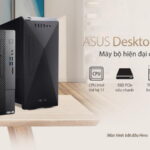 Dòng máy tính bộ thế hệ mới ASUS Desktop S series và ASUS ExpertCenter series