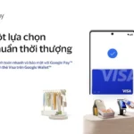 Visa kích hoạt tính năng thanh toán qua ví điện tử Google Wallet tại Việt Nam