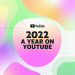 YouTube công bố danh sách Video và Nhà Sáng tạo YouTube nổi bật năm 2022 của Việt Nam