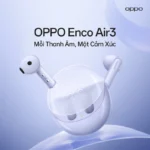 Tai nghe TWS OPPO Enco Air3 hỗ trợ thuật toán DSP và Bluetooth 5.3