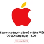 Apple khai trương cửa hàng online chính thức tại Việt Nam ngày 18-5-2023