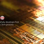 MediaTek phát triển thành công chip đầu tiên sử dụng tiến trình TSMC 3nm