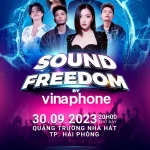 Chuỗi sự kiện âm nhạc Sound Freedom by VinaPhone 2023 tại 4 tỉnh thành
