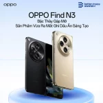 OPPO Find N3 được trao giải Better Choice Awards 2023 về “Sản phẩm vừa ra mắt ghi dấu ấn sáng tạo”
