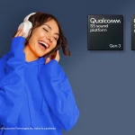 Qualcomm S5 Gen 3 và Qualcomm S3 Gen 3 – hai nền tảng âm thanh mới cho phân khúc cao cấp và trung cấp 