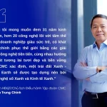 Từ CMC Korea, Chủ tịch Tập đoàn CMC chia sẻ về thời điểm “vàng” để hiện thực hóa giấc mơ ra thế giới